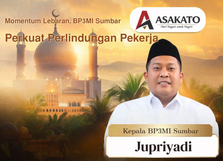 BP3MI Sumatera Barat memperkuat perlindungan pekerja migran Indonesia pada momentum Idul Fitri 1447 H