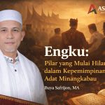 Engku dalam kepemimpinan adat Minangkabau – Buya Safrijon Azwar