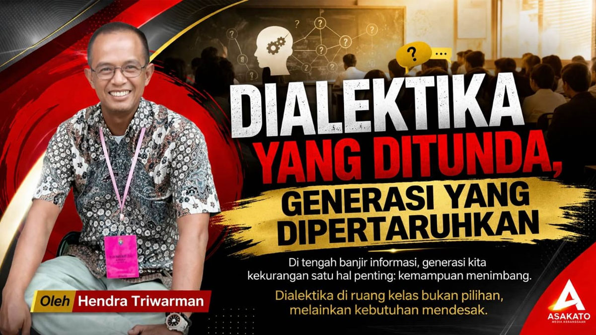 dialektika dalam pendidikan untuk membentuk generasi kritis 2045 oleh hendra triwarman