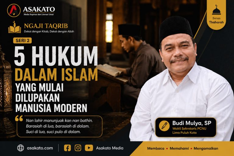 Ngaji Taqrib Seri 2 tentang 5 hukum dalam Islam yang mulai dilupakan manusia modern bersama Budi Mulya SP