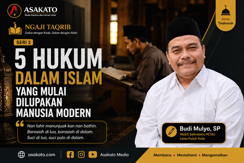 Ngaji Taqrib Seri 2 tentang 5 hukum dalam Islam yang mulai dilupakan manusia modern bersama Budi Mulya SP