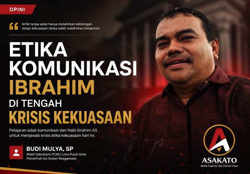 Budi Mulya SP dalam visual opini Asakato tentang etika komunikasi Nabi Ibrahim di tengah krisis kekuasaan dan adab komunikasi publik.