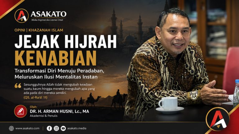 Dr. H. Arman Husni membahas jejak hijrah kenabian sebagai transformasi diri menuju peradaban dan kritik terhadap mentalitas instan.