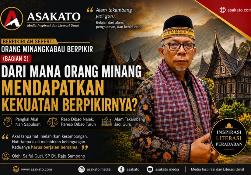 Dari Mana Orang Minang Mendapatkan Kekuatan Berpikirnya, filosofi Minangkabau dan Alam Takambang Jadi Guru