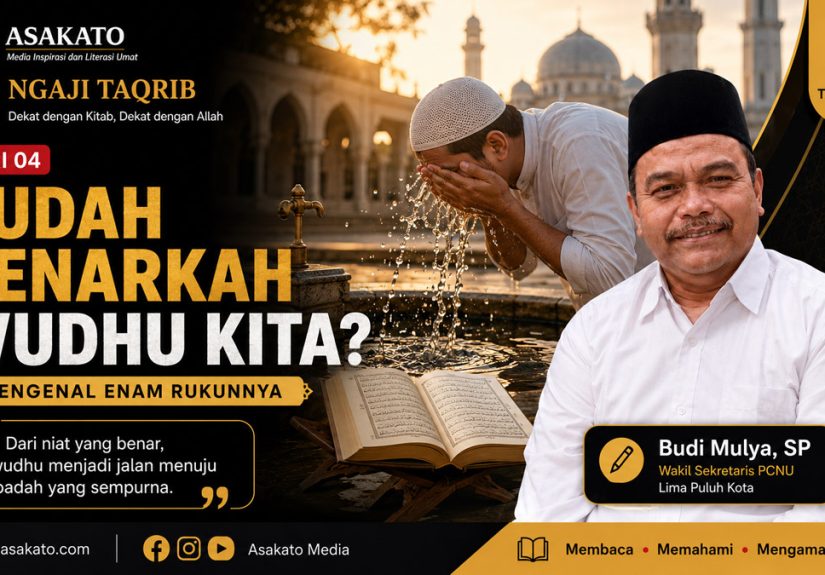Ngaji Taqrib Seri 04 tentang enam rukun wudhu menurut Matan Taqrib karya Imam Abu Syuja