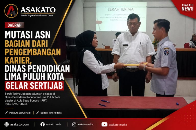 Serah terima jabatan pejabat Dinas Pendidikan Kabupaten Lima Puluh Kota di Aula Sago Bungsu I RRT.