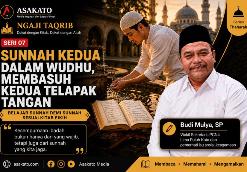 Ngaji Taqrib Seri 07 tentang sunnah kedua dalam wudhu membasuh kedua telapak tangan menurut Matan Abu Syuja' dan Fathul Qarib.