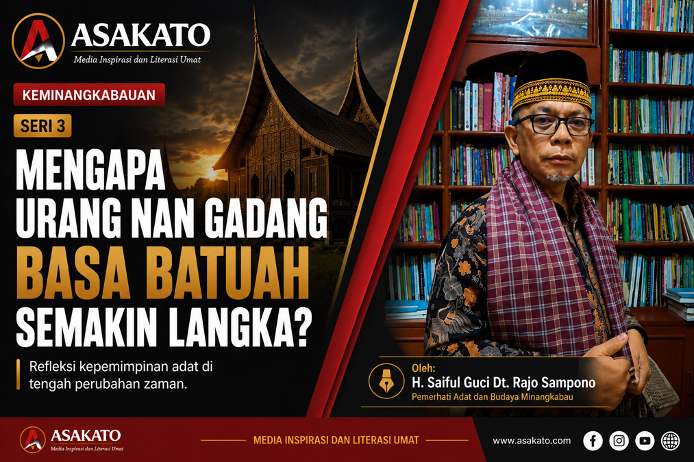 H. Saiful Guci Dt. Rajo Sampono mengulas semakin langkanya urang nan gadang basa batuah dalam kepemimpinan adat Minangkabau.
